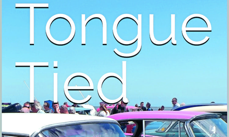 Tongue Tied –  a rock ’n’ roll romance